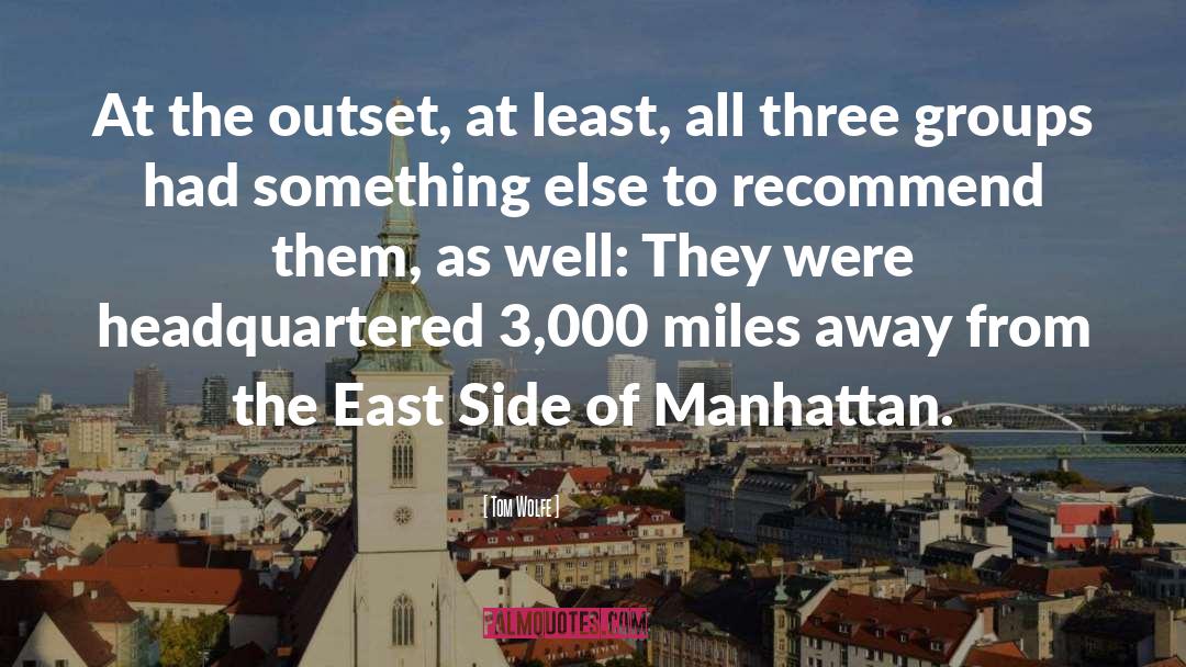 East Side quotes by Tom Wolfe