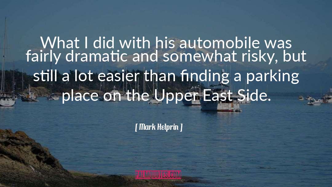 East Side quotes by Mark Helprin