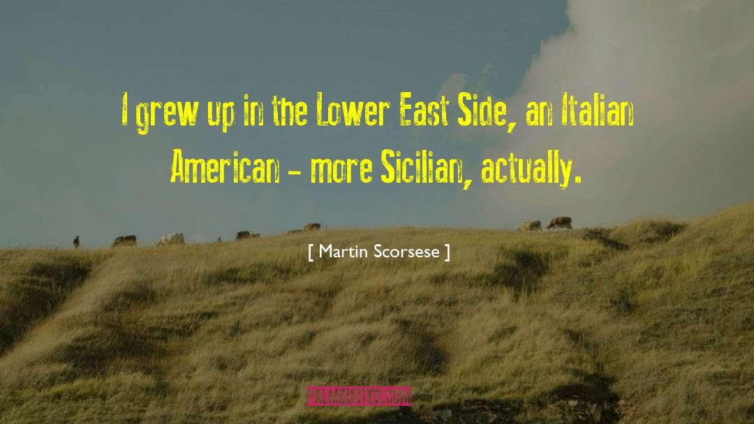 East Side quotes by Martin Scorsese