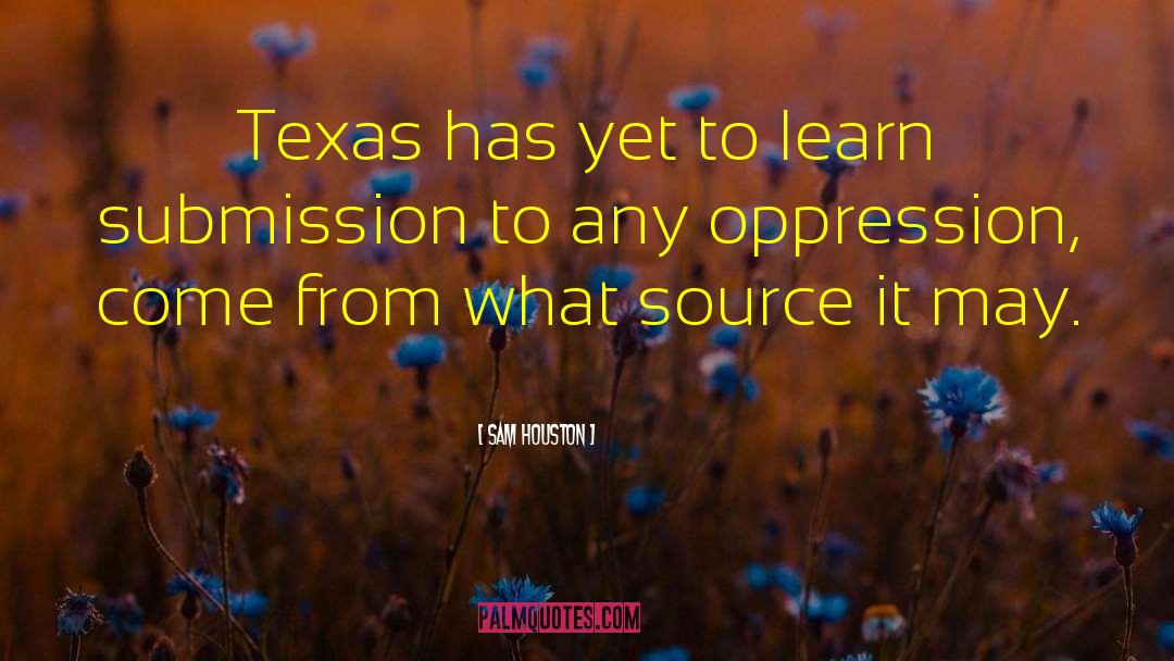 East Texas quotes by Sam Houston