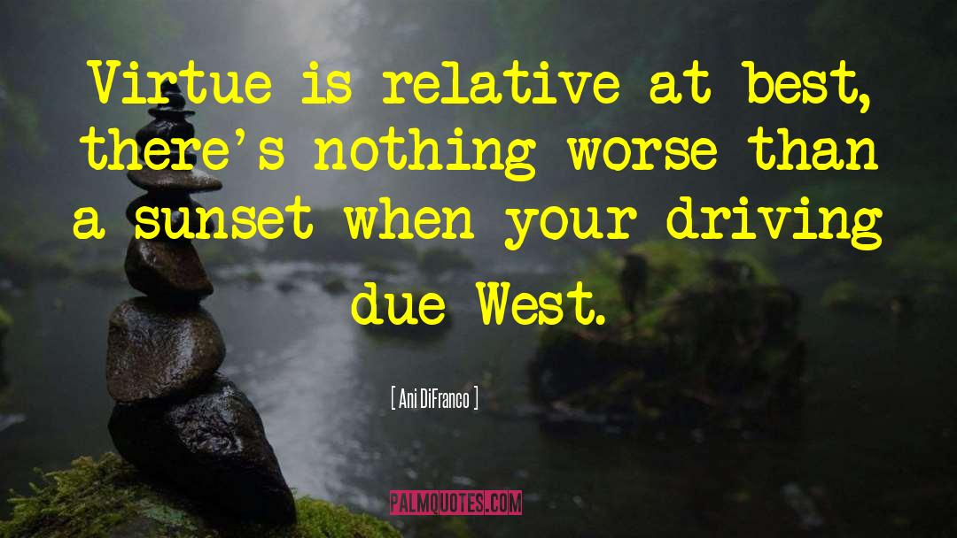 East Versus West quotes by Ani DiFranco