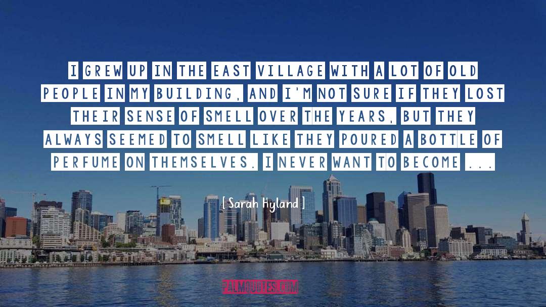 East Village quotes by Sarah Hyland