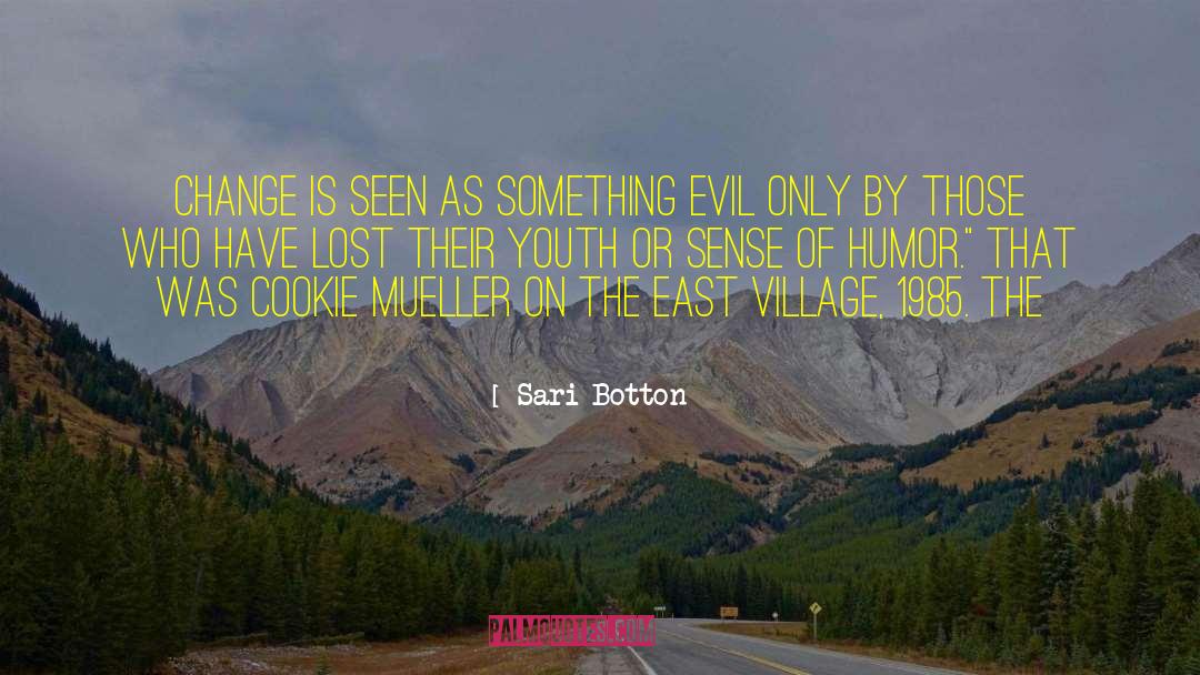 East Village quotes by Sari Botton