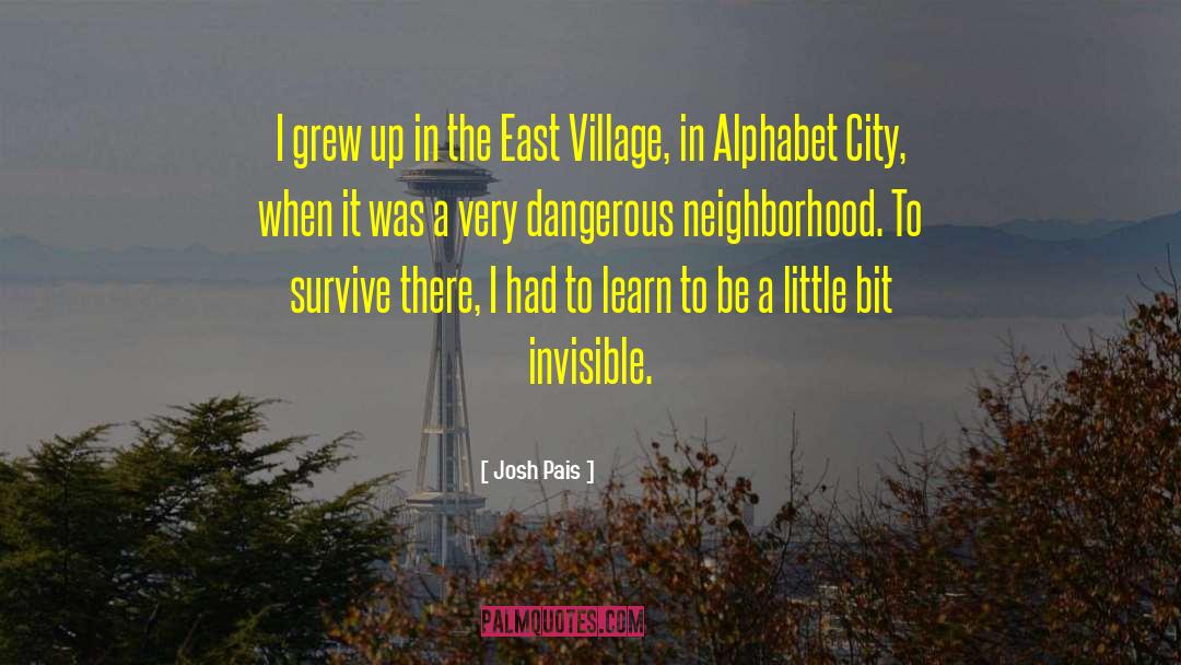 East Village quotes by Josh Pais