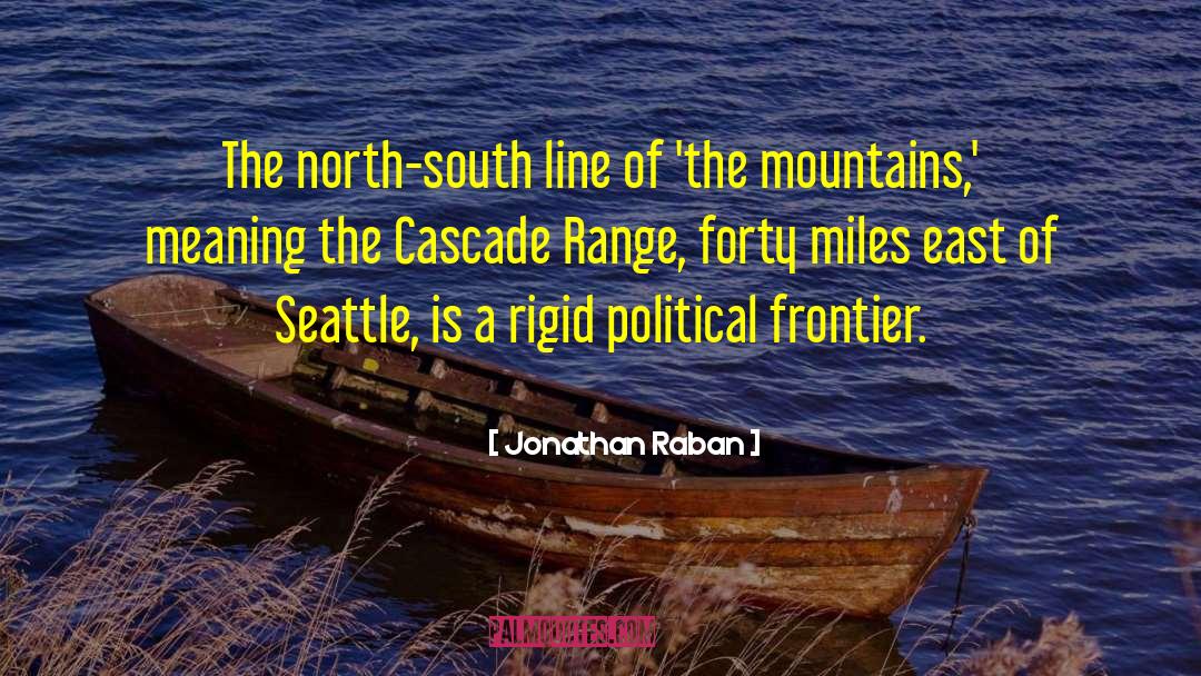 East Vs West quotes by Jonathan Raban