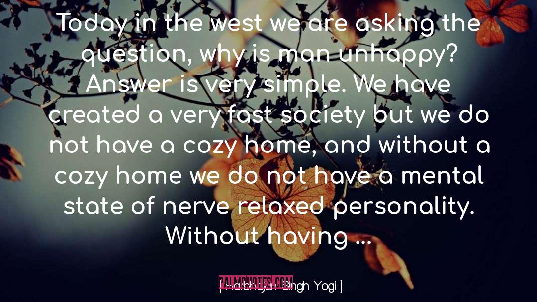 East Vs West quotes by Harbhajan Singh Yogi