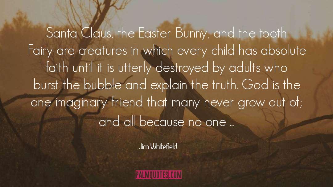 Easter Bunny quotes by Jim Whitefield