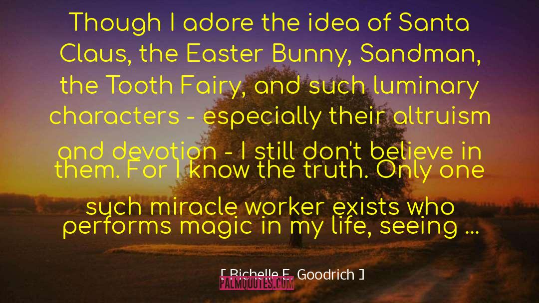 Easter Bunny quotes by Richelle E. Goodrich