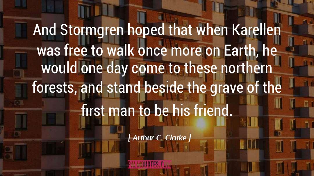 Easter Day quotes by Arthur C. Clarke