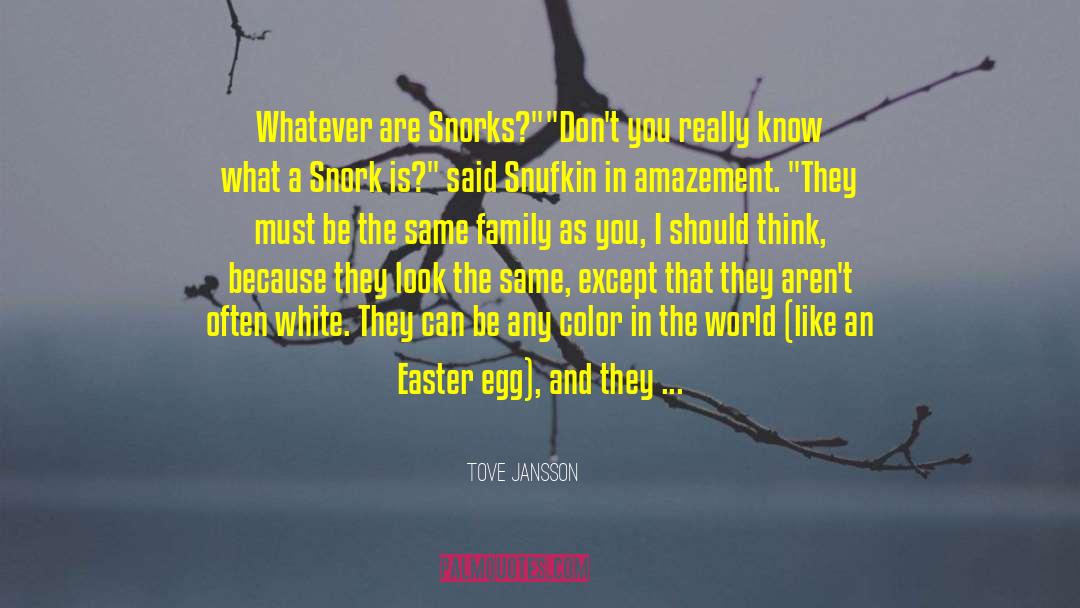 Easter Egg quotes by Tove Jansson