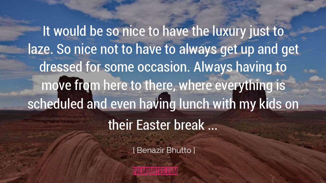 Easter quotes by Benazir Bhutto