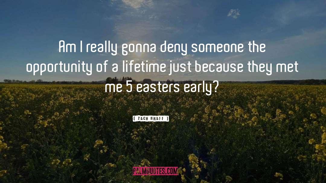 Easter Resurrection quotes by Zach Braff