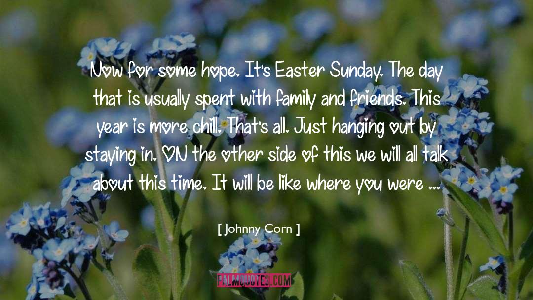 Easter Sunday quotes by Johnny Corn