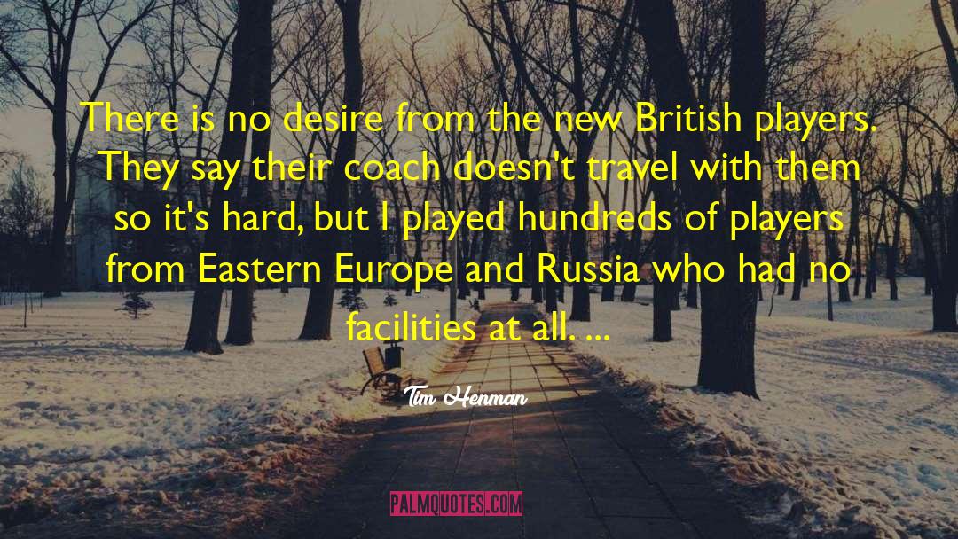Eastern Europe quotes by Tim Henman