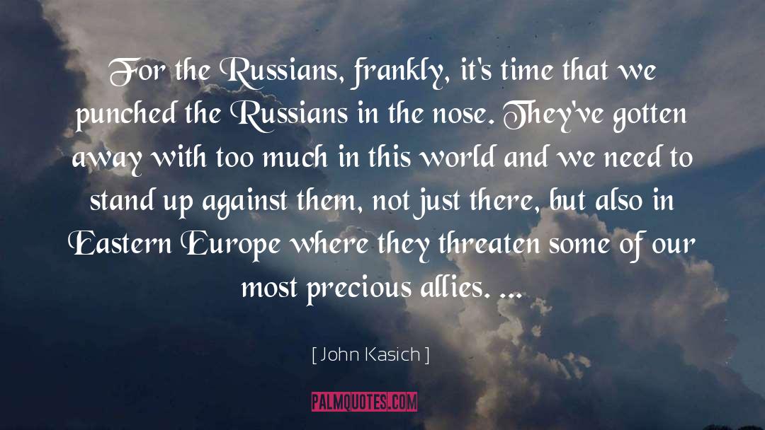 Eastern Europe quotes by John Kasich