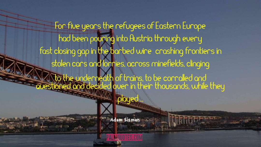 Eastern Europe quotes by Adam Sisman