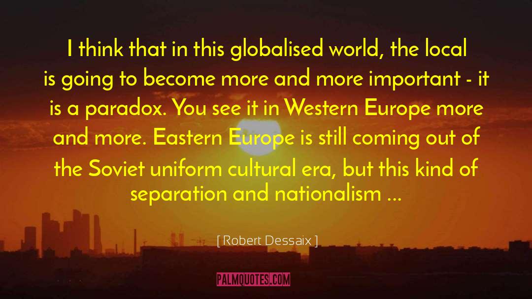 Eastern Europe quotes by Robert Dessaix