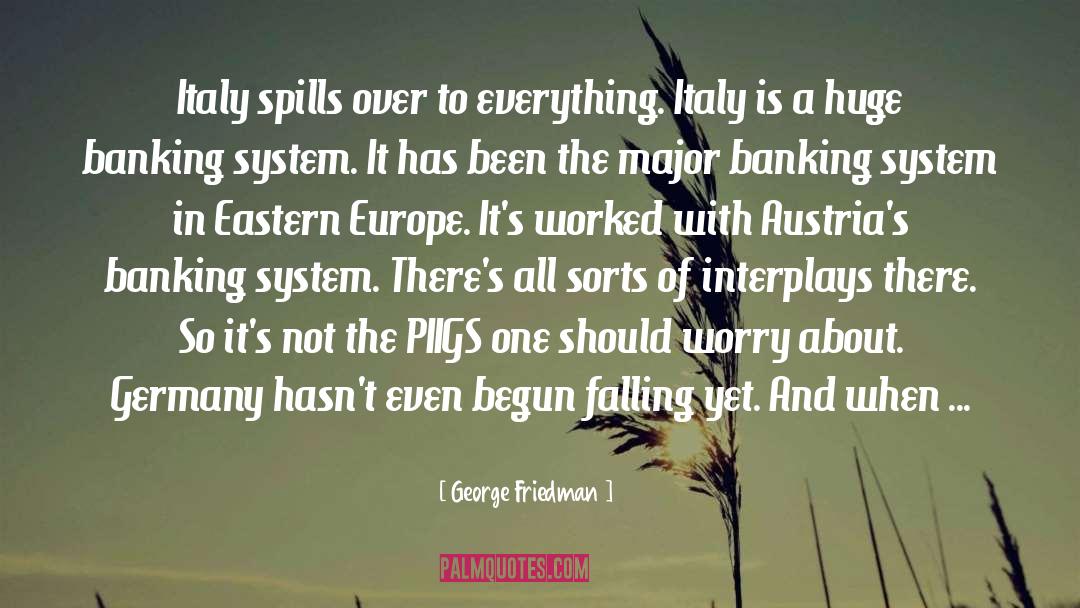 Eastern Europe quotes by George Friedman