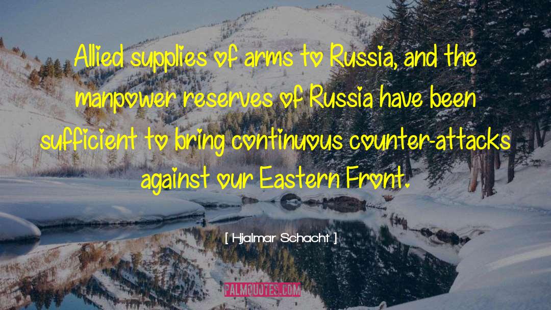 Eastern Front quotes by Hjalmar Schacht