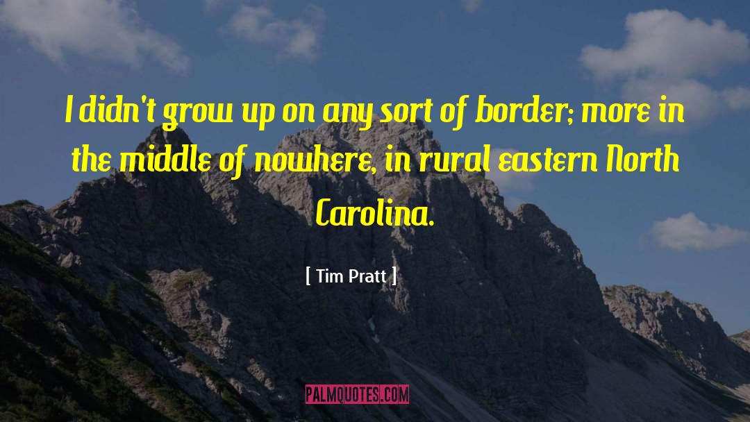 Eastern North Carolina quotes by Tim Pratt