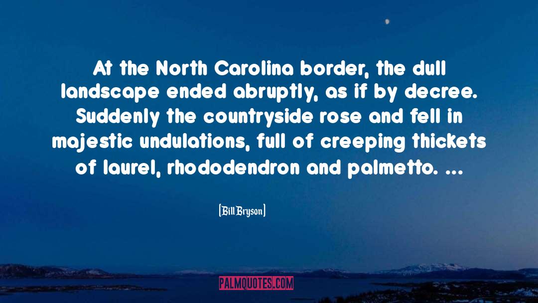 Eastern North Carolina quotes by Bill Bryson