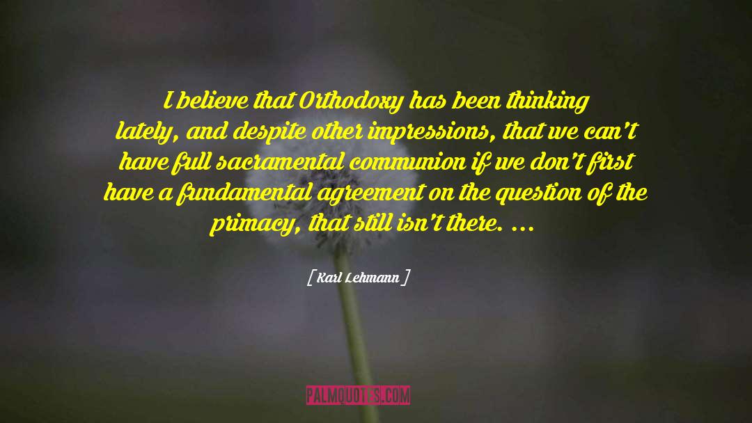 Eastern Orthodoxy quotes by Karl Lehmann