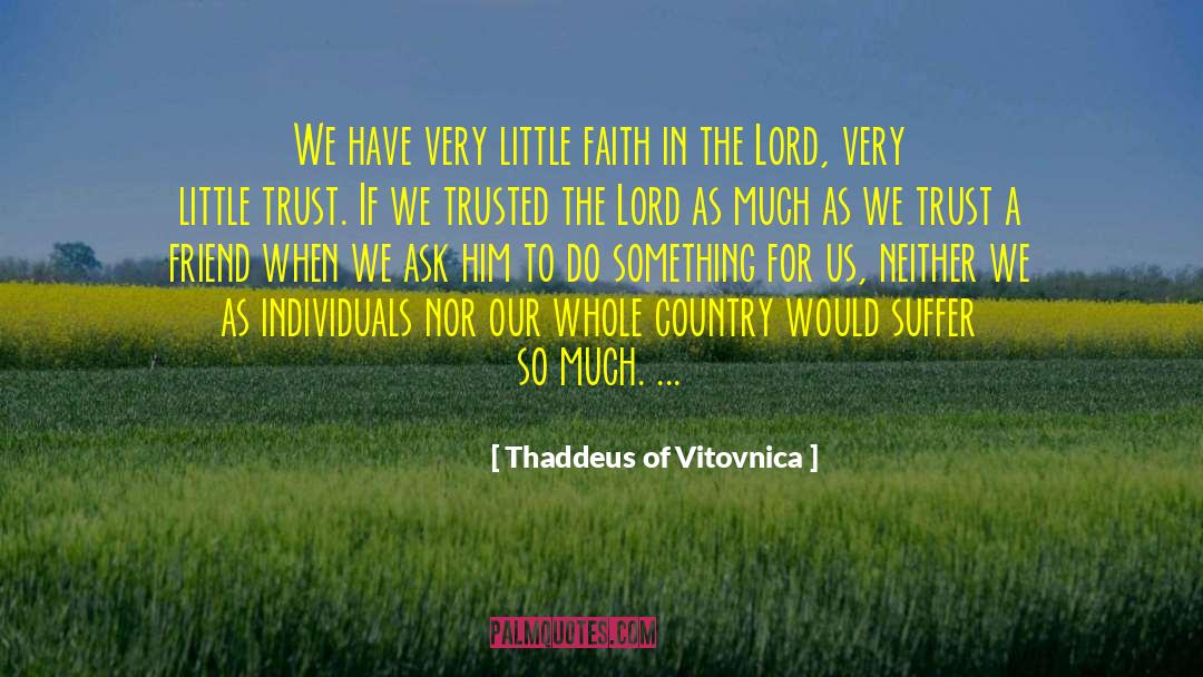 Eastern Orthodoxy quotes by Thaddeus Of Vitovnica