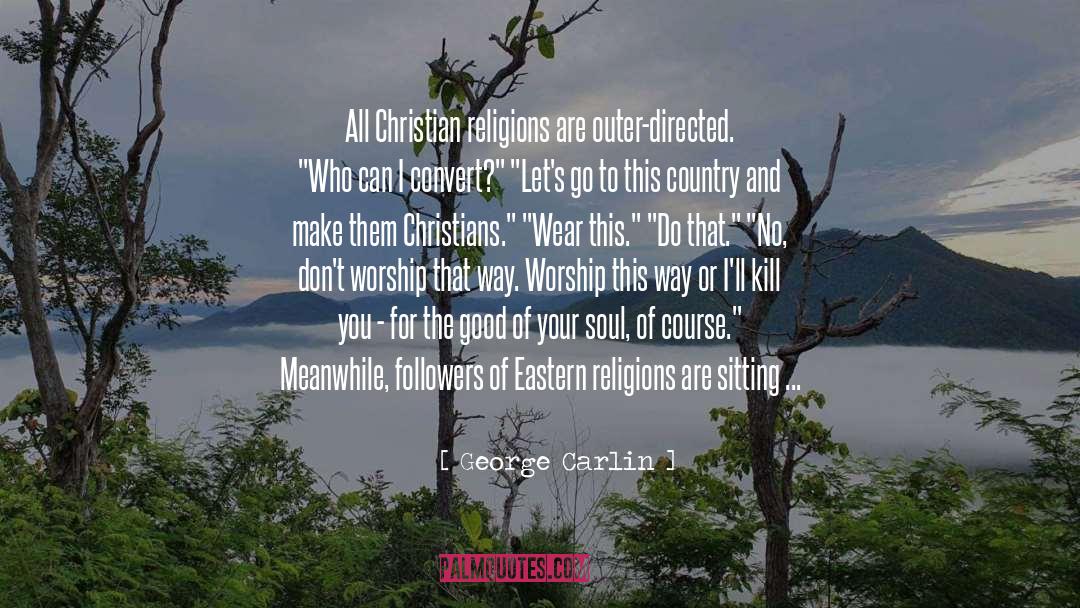 Eastern quotes by George Carlin