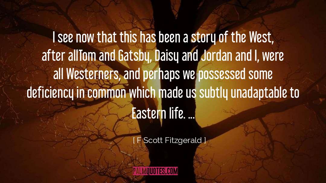 Eastern quotes by F Scott Fitzgerald