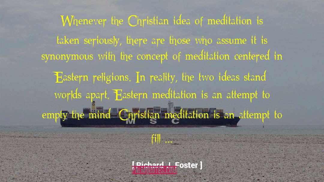 Eastern Religion quotes by Richard J. Foster