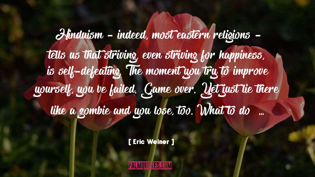 Eastern Religions quotes by Eric Weiner