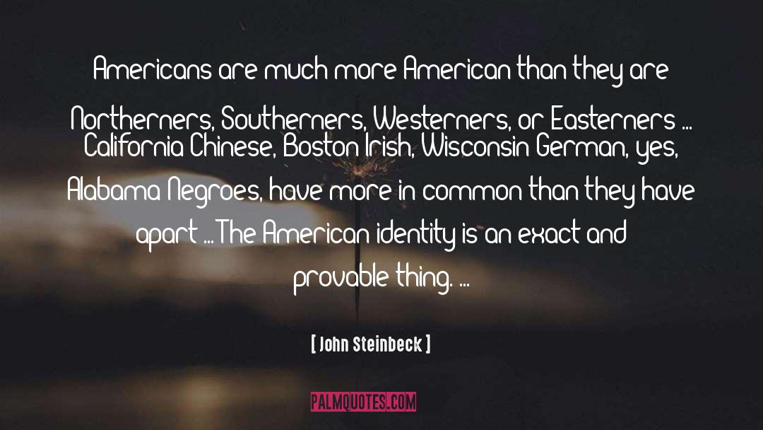 Easterners quotes by John Steinbeck