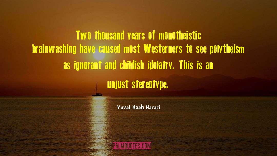 Easterners Vs Westerners quotes by Yuval Noah Harari