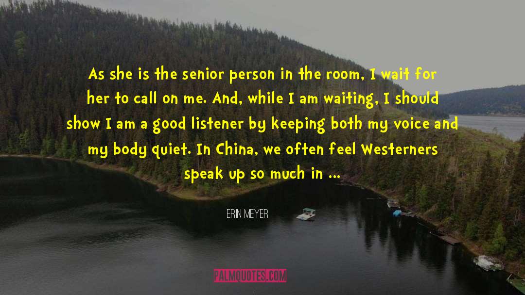 Easterners Vs Westerners quotes by Erin Meyer