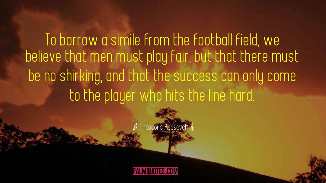 Eastleigh Football quotes by Theodore Roosevelt