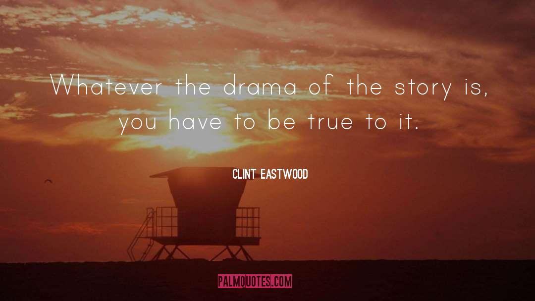 Eastwood quotes by Clint Eastwood