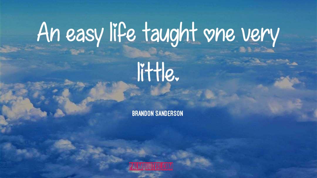 Easy Access quotes by Brandon Sanderson