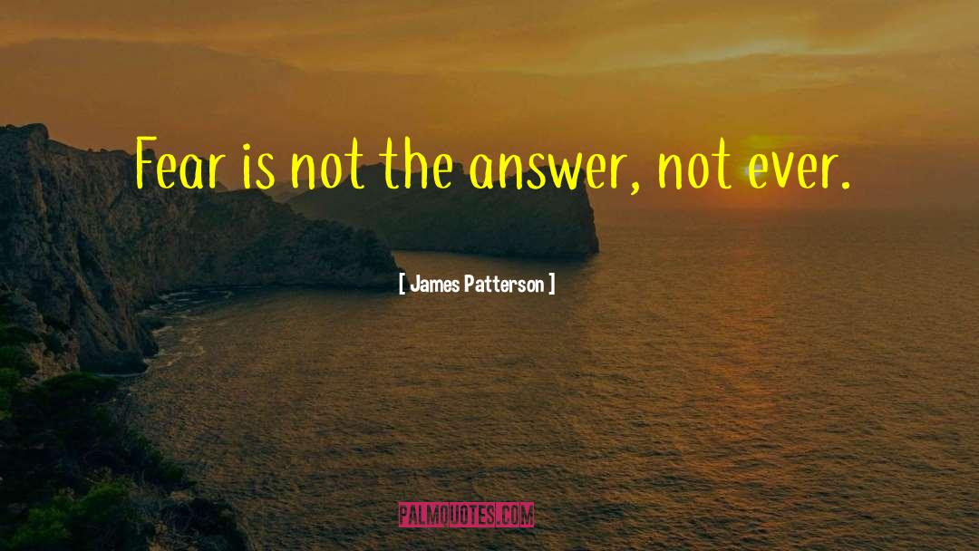 Easy Answers quotes by James Patterson