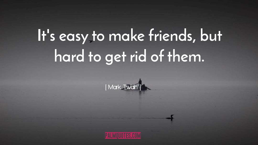 Easy Days quotes by Mark Twain