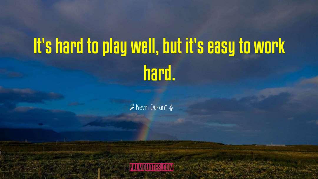 Easy Days quotes by Kevin Durant