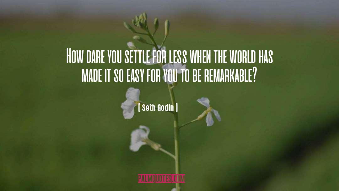 Easy Days quotes by Seth Godin