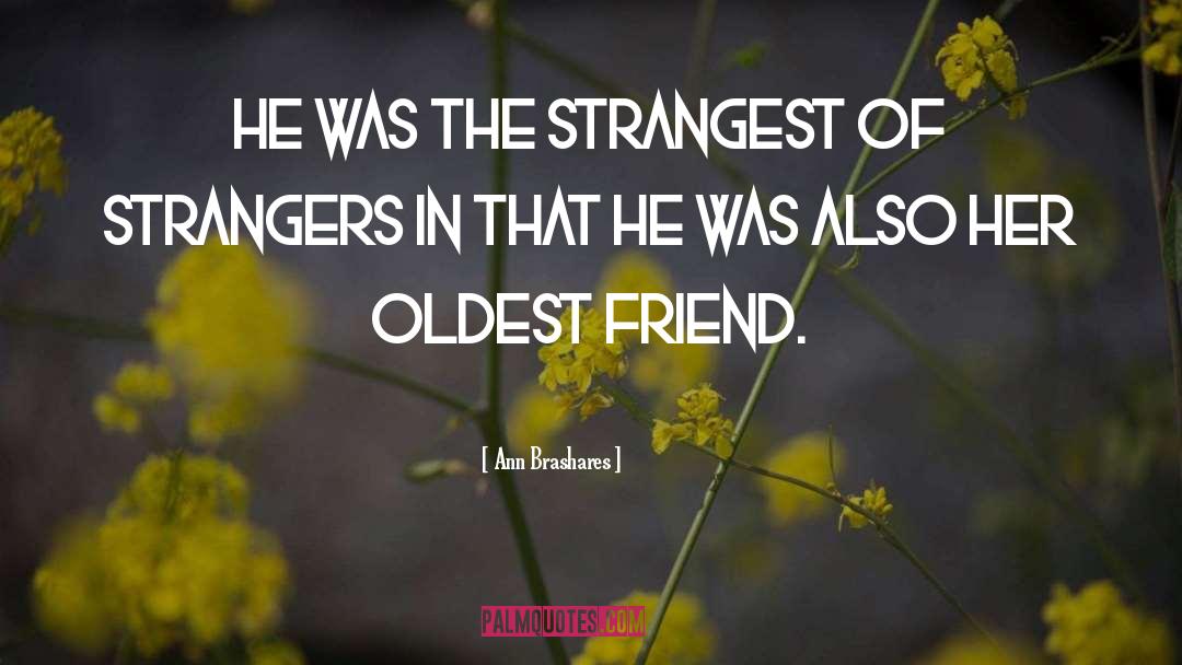 Easy Friendship quotes by Ann Brashares