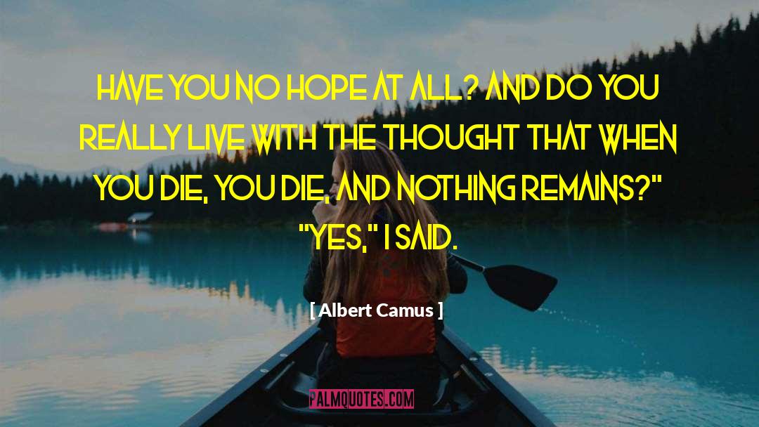 Easy Hope quotes by Albert Camus