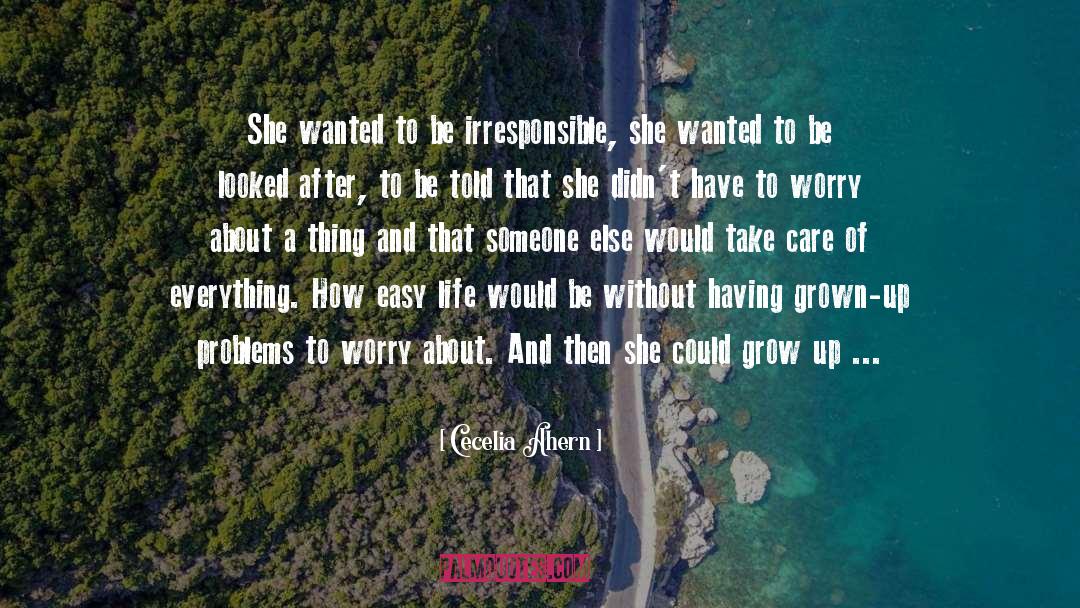 Easy Life quotes by Cecelia Ahern