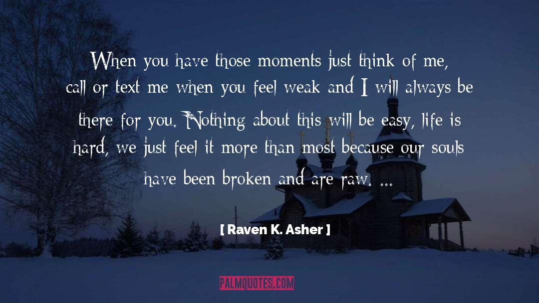 Easy Life quotes by Raven K. Asher