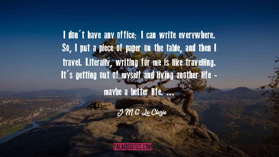 Easy Living quotes by J M G Le Clezio