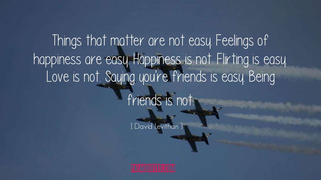 Easy Love quotes by David Levithan