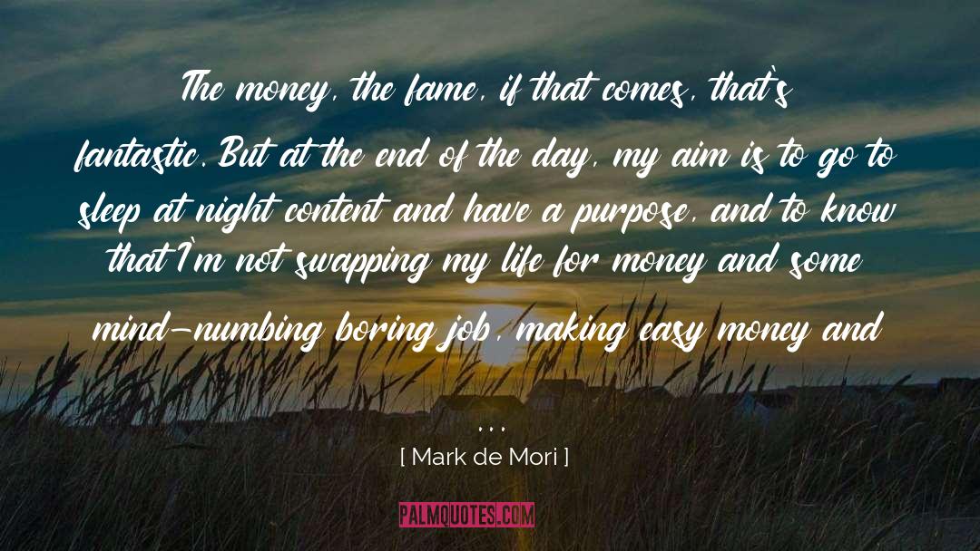 Easy Money quotes by Mark De Mori