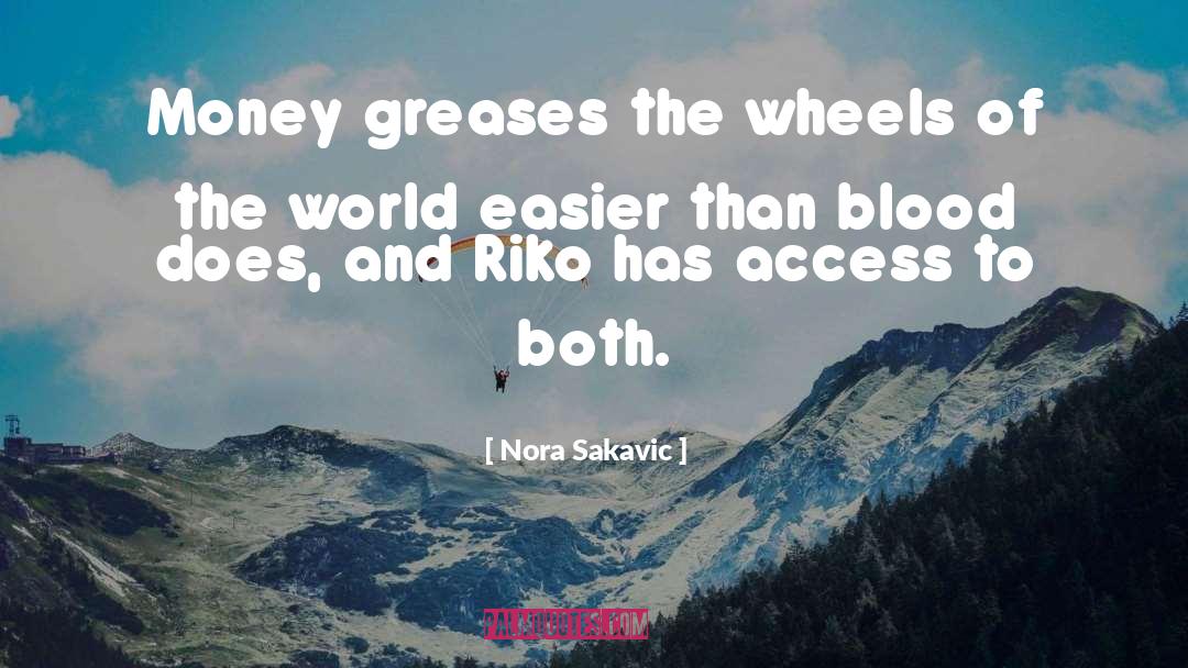 Easy Money quotes by Nora Sakavic