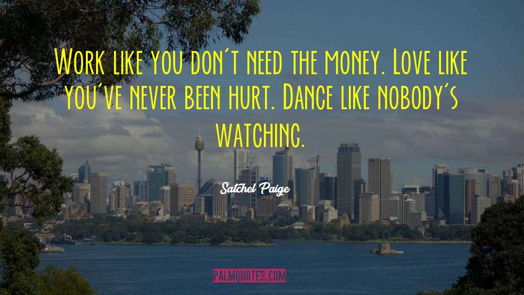 Easy Money quotes by Satchel Paige